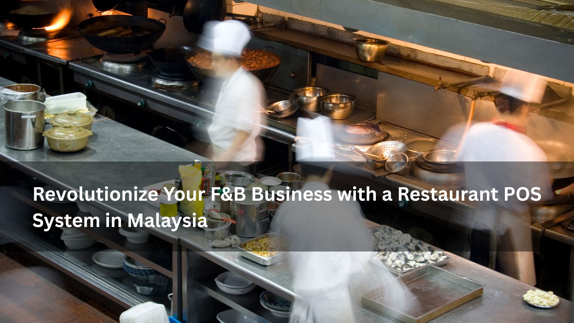 Restaurant POS System in Malaysia